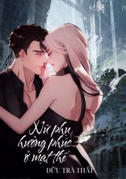 Nữ Phụ Hưởng Phúc Ở Tận Thế  ( Dịch Full )